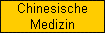 Chinesische
Medizin