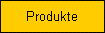 Produkte